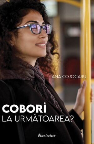 Cobori la urmatoarea