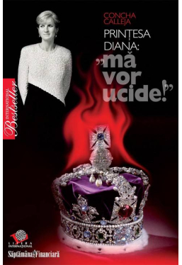 Printesa Diana: Ma vor ucide!