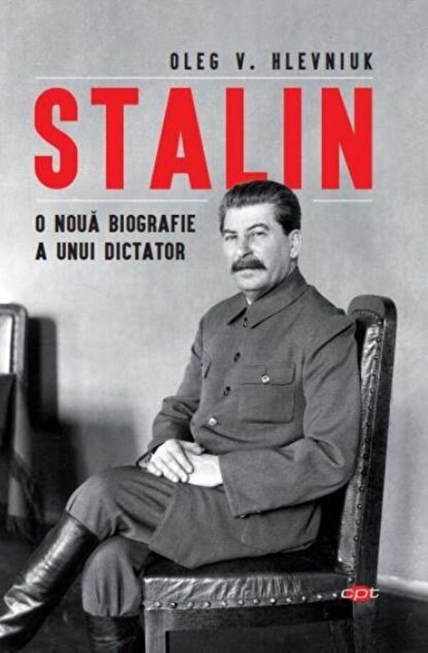 Carte pentru toti. Vol. 97 STALIN. O noua biografie a unui dictator