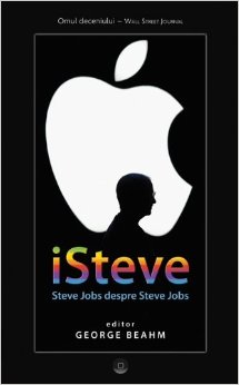 ISteve - Steve Jobs despre Steve Jobs