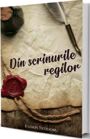 Din scrinurile regilor