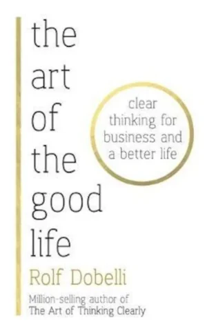 Art of the Good Life