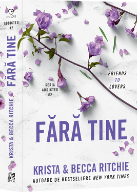Fara tine (vol.2 seria Addicted)