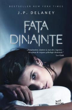 Fata dinainte - J.P. Delaney