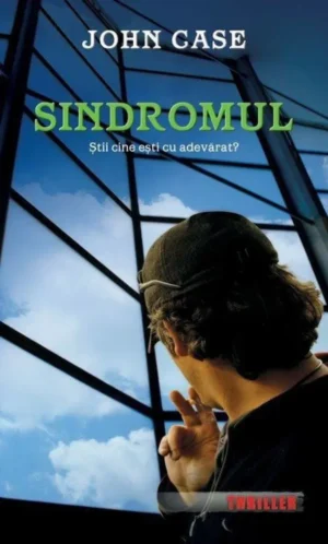 Sindromul. Stii cine esti cu adevarat? - John Case